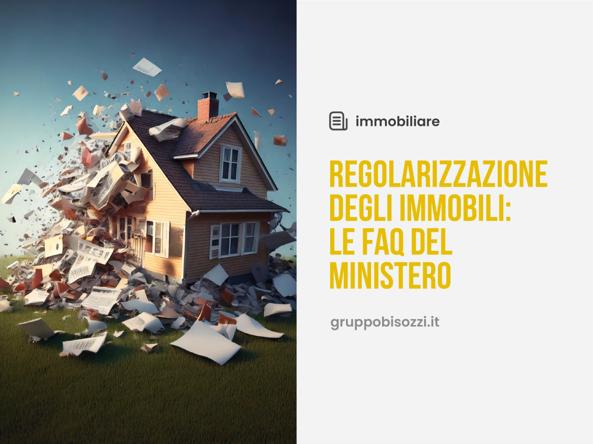 Regolarizzazione degli Immobili: le FAQ del Ministero